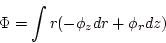 \begin{displaymath}
\Phi=\int r(-\phi_z dr+\phi_r dz)
\end{displaymath}